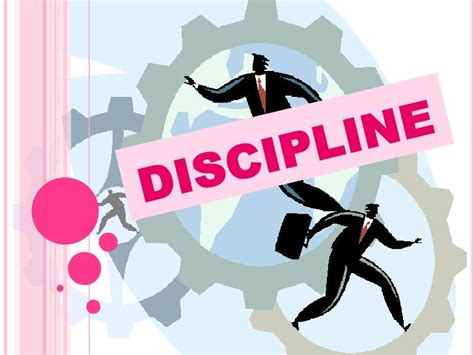 Discipline