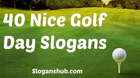 70 Nice Golf Day Slogans And Sayings Con Imágenes Slogans