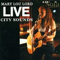 Mary Lou Lord - Live City Sounds - Amazon.com Music