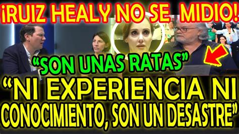 RUIZ HEALY NO SE MIDIO SON UNAS RAT4S YouTube