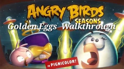 Angry Birds Seasons Invasion Of The Egg Snatchers Golden Eggs Gameplay Walkthrough Youtube