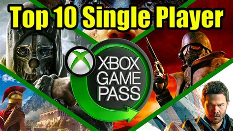 Top 10 Best Xbox Game Pass Single Player Games Youtube