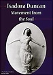 Amazon.com: Isadora Duncan: Movement From The Soul: Madeleine Lytton ...