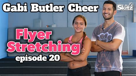 Flyer Stretching Episode 20 Gabi Butler Cheer Youtube