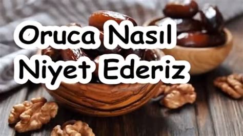 Her günün orucuna ayrı niyet etmek lâzımdır. Oruca Nasıl Niyet Ederiz - YouTube