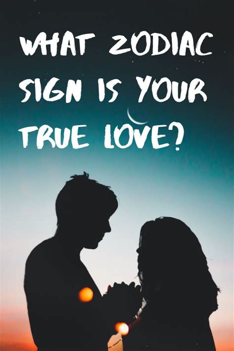 What Zodiac Sign Is Your True Love Zodiac Quiz Horoscope Quiz
