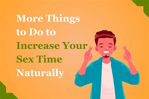 more things to do to increase your sex time naturally