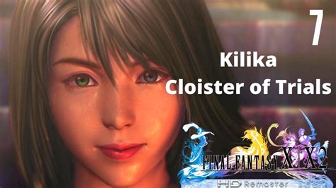 Final Fantasy 10 Hd Remaster Kilika Cloister Of Trials Youtube