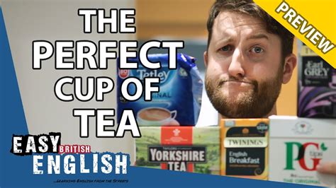 how to make a perfect cup of tea preview easy english 55 youtube
