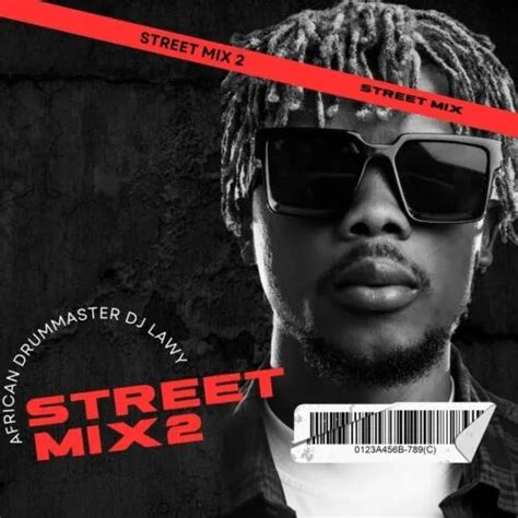 Dj Lawy Latest Street Mix Mp3 Download