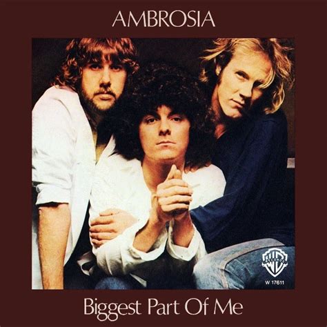 Release Biggest Part Of Me By Ambrosia Musicbrainz