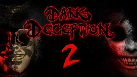 Dark Deception Chapter 2 Coming Soon Epic Games Store