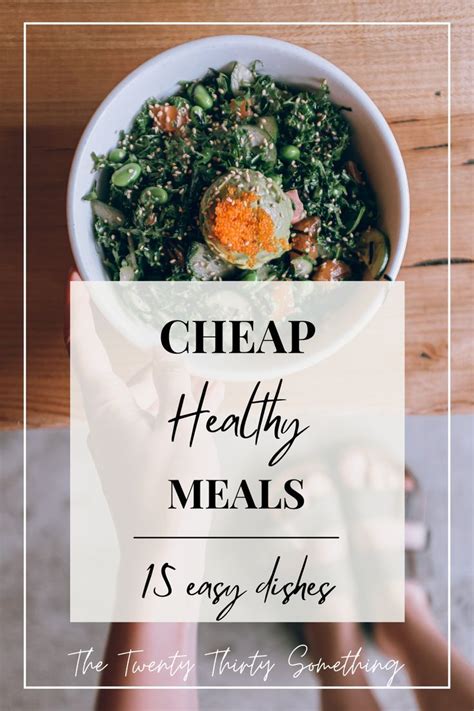 Cheap Healthy Meals For Broke 20 Somethings Cheap Healthy Cheap