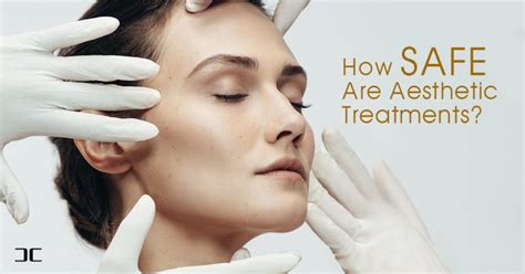 How Safe Are Aesthetic Treatments Dermclear Dermclear
