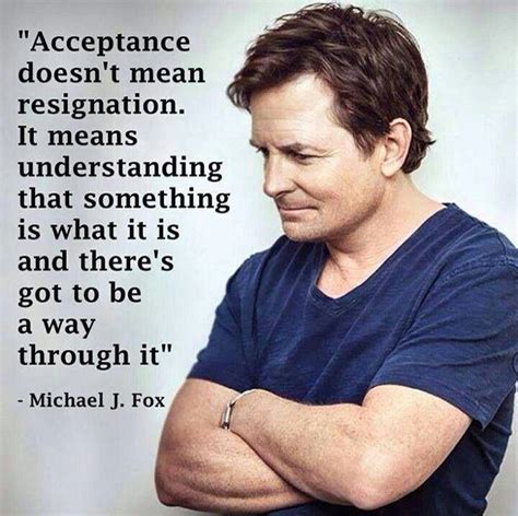 Michael Jfox I Love This Quote Beautiful Quotes Great Quotes