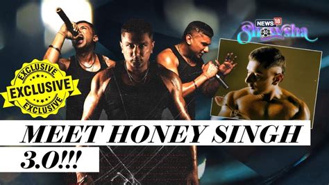 Yo Yo Honey Singh On New Album Honey 30 Naagan Song His Comeback To Music And More