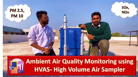 Ambient Air Sampling By Using High Volume Air Sampler Hvas