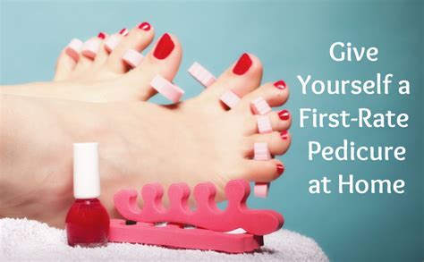How To Give Yourself An Awesome Pedicure At Home Simple Girl