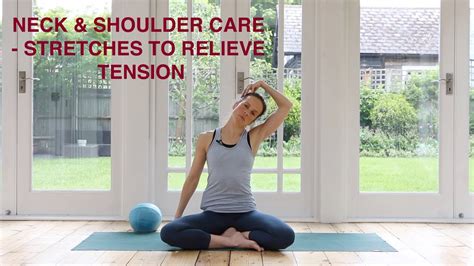 Neck And Shoulder Care Stretches To Relieve Tension 15 Mins Youtube