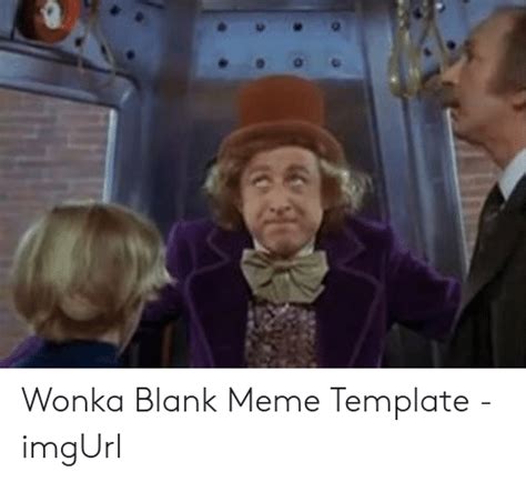 25 Best Memes About Wonka Blank Wonka Blank Memes
