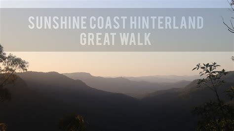 Sunshine Coast Hinterland Great Walk Youtube