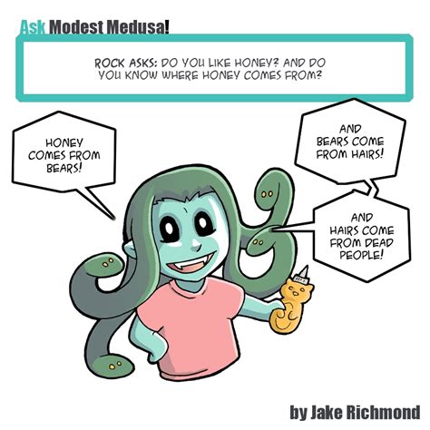 Modest Medusa On The Duck Ask Medusa About Honey