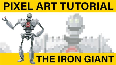 The Iron Giant Part 1 Pixel Art Tutorial Youtube
