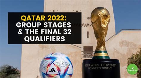 World Cup Qatar 2022 Group Stages And The Final 32 Qualifying Nations