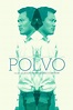 Reparto de Polvo (película 2012). Dirigida por Julio Hernández Cordón ...