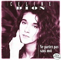 Celine Dion* - Ne Partez Pas Sans Moi (1996, CD) | Discogs