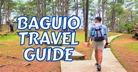 Baguio City Travel Guide For First Time Tourists New And Old Tourist