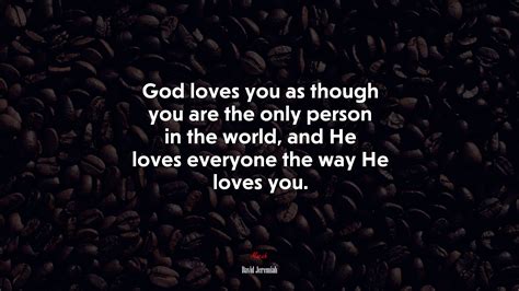 Quote God Loves You Wallpaper The Best Collection Of Different Go