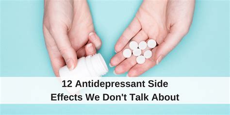12 Antidepressant Side Effects We Dont Talk About