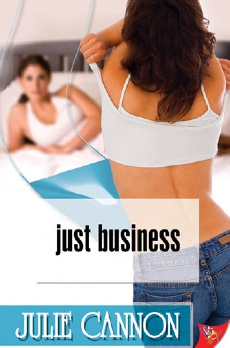 Just Business By Julie Cannon Bold Strokes Books