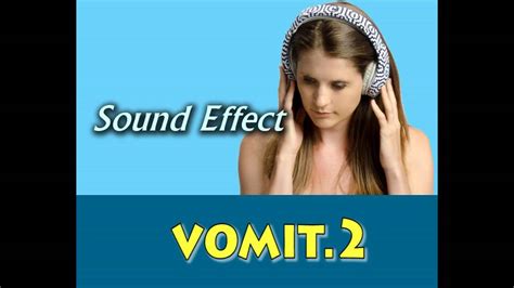 Vomit 2 Sound Effect Youtube