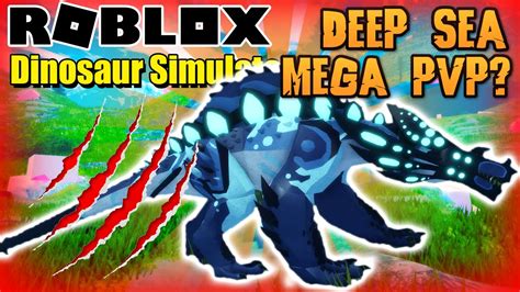 Roblox Dinosaur Simulator How Good Is Deep Sea Megavore For Pvp