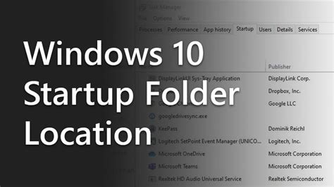 Quick Way To Find The Startup Folder In Windows 10 And 11