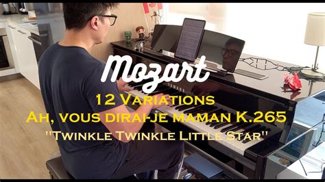 Mozart 12 Variations Ah Vous Dirai Je Maman K265 Twinkle Twinkle Little Star Yamaha N1x Youtube