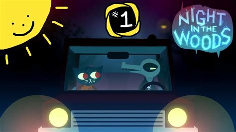 Lets Play Night In The Woods Part 1 Welcome To Possum Springs