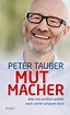 Mutmacher - Peter Tauber (Buch) – jpc