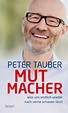 Mutmacher - Peter Tauber (Buch) – jpc