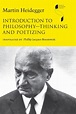 Introduction to Philosophy Thinking and Poetizing by Martin Heidegger ...