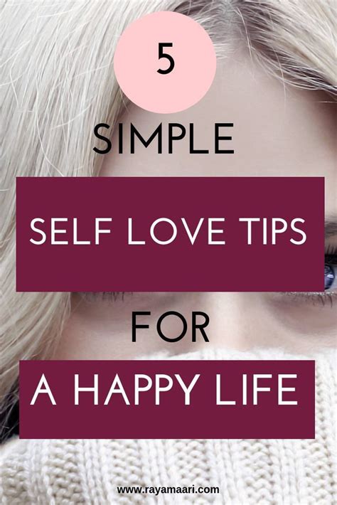 Simple Self Love Tips For A Happy Life Love Tips Self Love