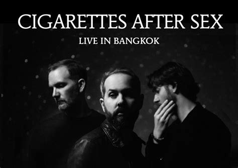 Cigarettes After Sex Are Returning To Bangkok This January