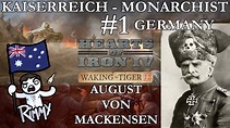 HOI4 Waking the Tiger - Kaiserreich #1 - AUGUST VON MACKENSEN - YouTube