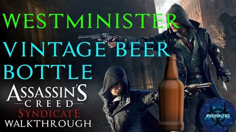 Assassin S Creed Syndicate Vintage Beer Bottle Westminister Youtube