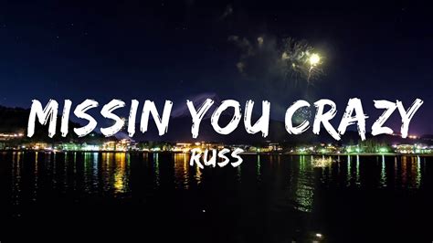playlist russ missin you crazy lyrics vibe song youtube