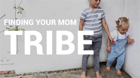 Finding Your Mom Tribe Youtube