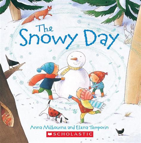 The Snowy Day By Anna Milbourne Scholastic