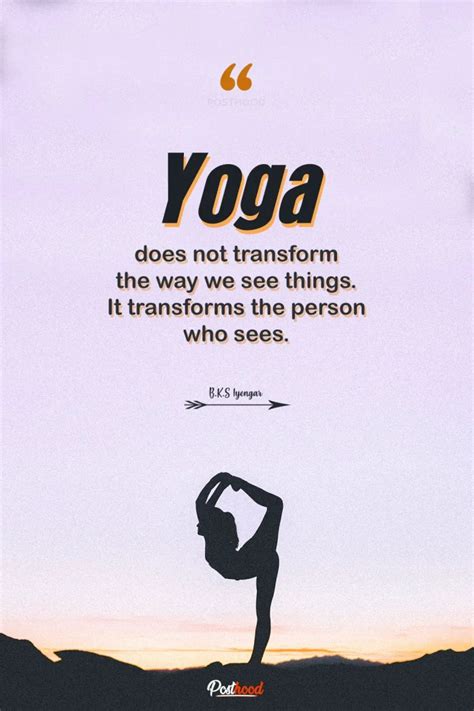 30 Inspirational Yoga Quotes To Deepen Your Yoga Practices Posthood